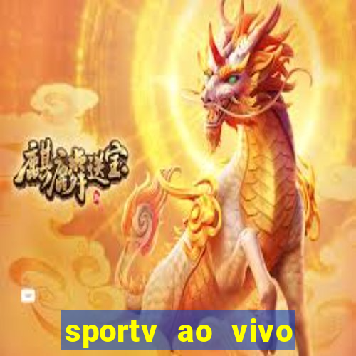 sportv ao vivo mega canais